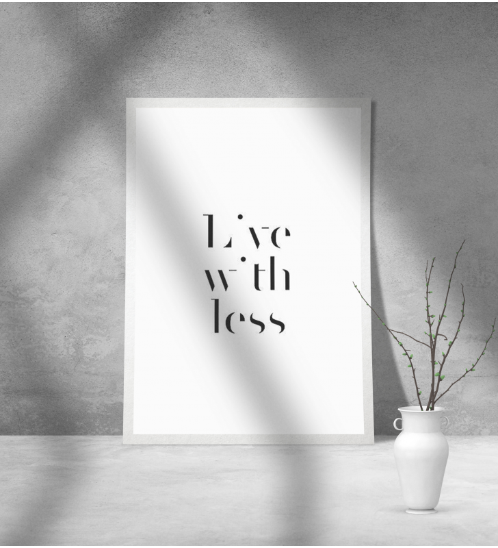 Εκτύπωση σε Αφίσα Χαρτί Live With Less