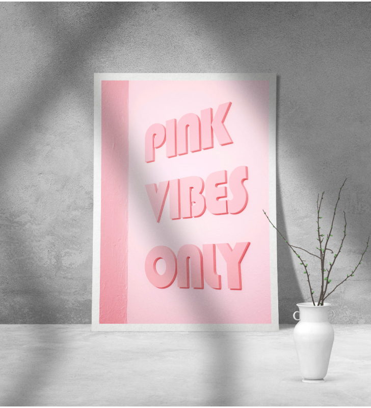 Εκτύπωση σε Αφίσα Χαρτί Pink Vibes Only