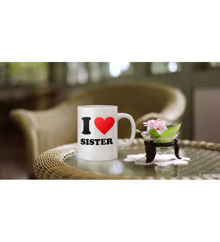 Εκτύπωση σε κούπα "I love sister "