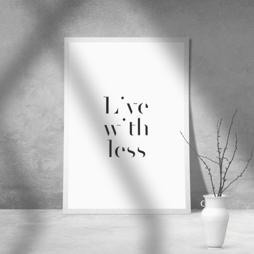 Εκτύπωση σε Αφίσα Χαρτί Live With Less