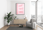 Εκτύπωση σε Αφίσα Χαρτί Pink Vibes Only